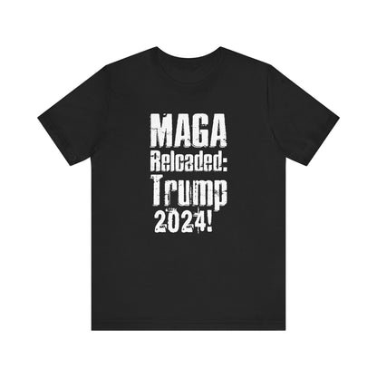 Maga reloaded - Trump 2024T-shirt