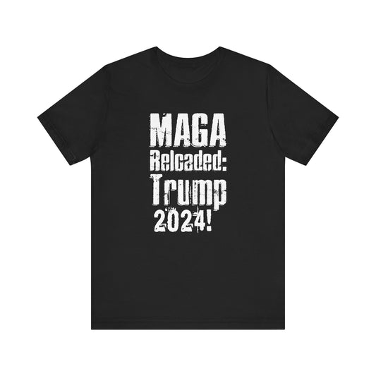 Maga reloaded - Trump 2024T-shirt