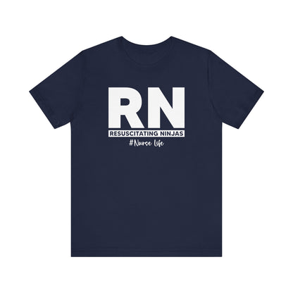 RN Resuscitating Ninjas #nurses rule tee - Unisex NICU Nurse RN T-Shirt, Resuscitator Ninja Nurse Life, Perfect Gift For Healthcare Pros