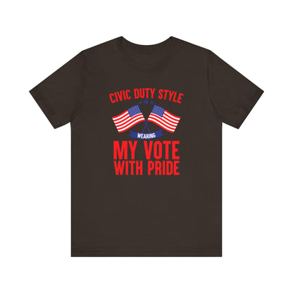 Civic Duty Style Wearing My Vote With Pride T-Shirt