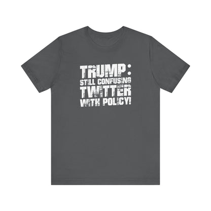 Twitter Policy – Anti-Trump T-Shirt (Kamala Supporter)