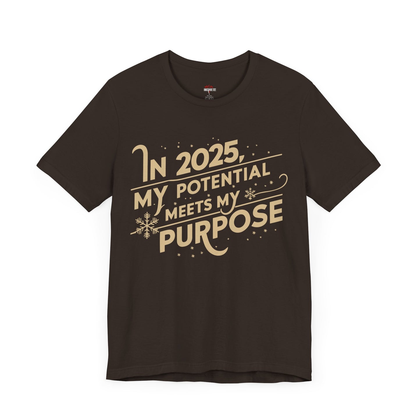 🌟 In 2025, My Potential Meets My Purpose T-Shirt 🌟