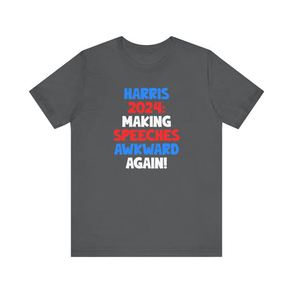 Harris 2024 - Awkward Making speeches T-shirt