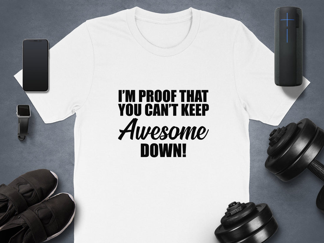 Unstoppable Awesome – Motivational T-Shirt