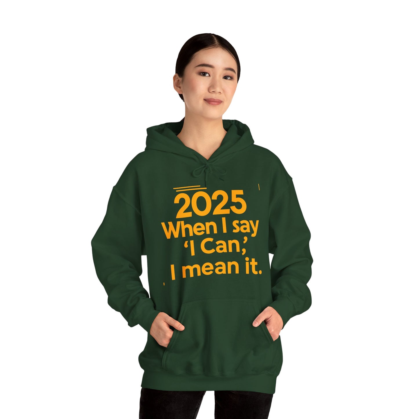 ✨ Elite New Year Hoodie 2025: When I Say I Can, I Mean It ✨