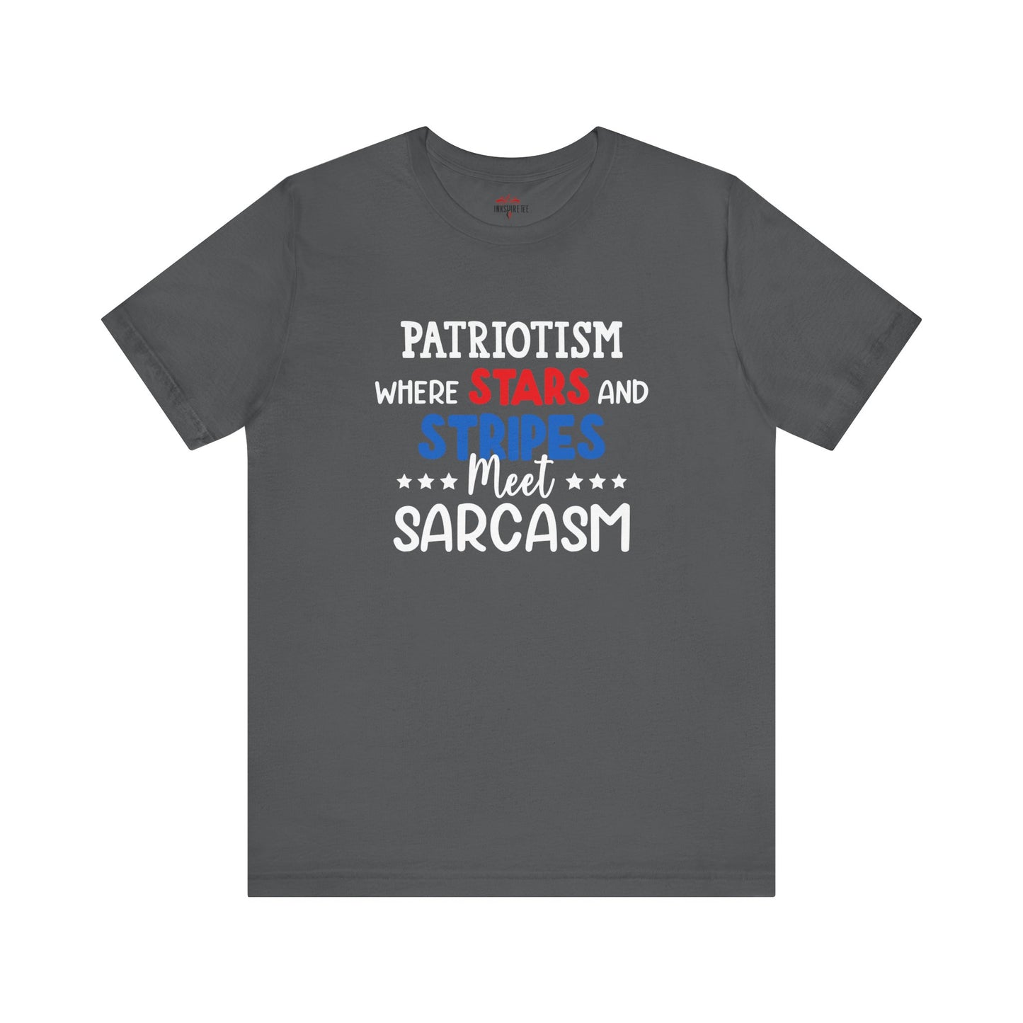 Stars, Stripes, and Sarcasm – Patriotic T-Shirt