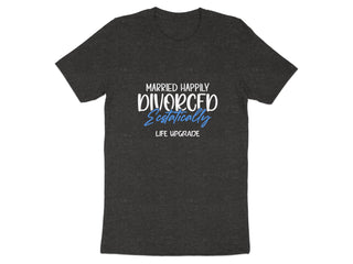 Marriedd Happily Divorced Life Upgrade Shirt product