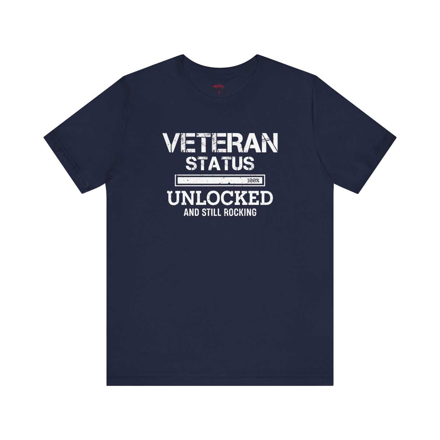 Veteran Status Unlocked And Still Rocking T-Shirts