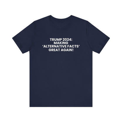 Alternative Facts – Anti-Trump T-Shirt (Kamala Supporter)