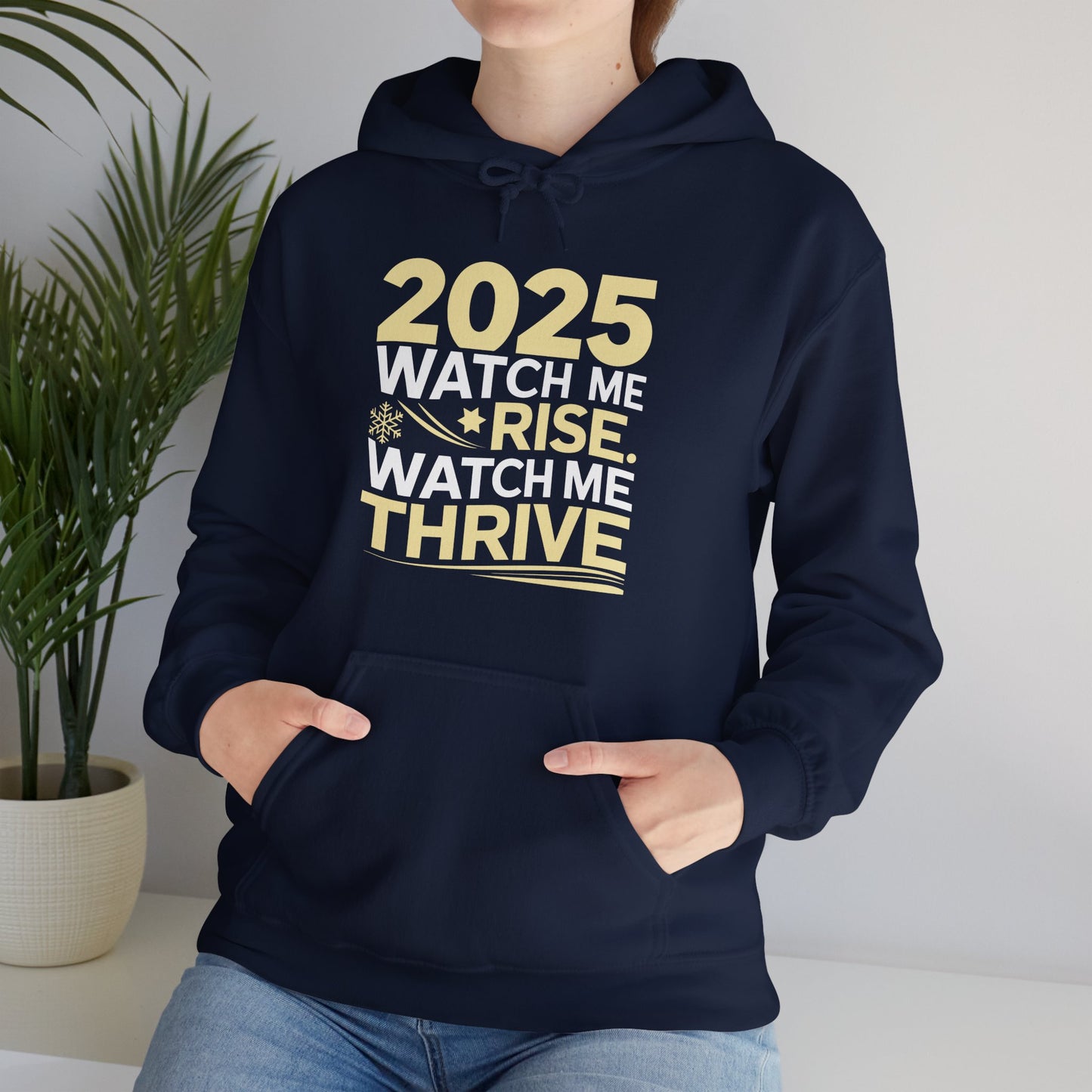 🌟 2025 - Watch Me Rise, Watch Me Thrive Hoodie 🌟