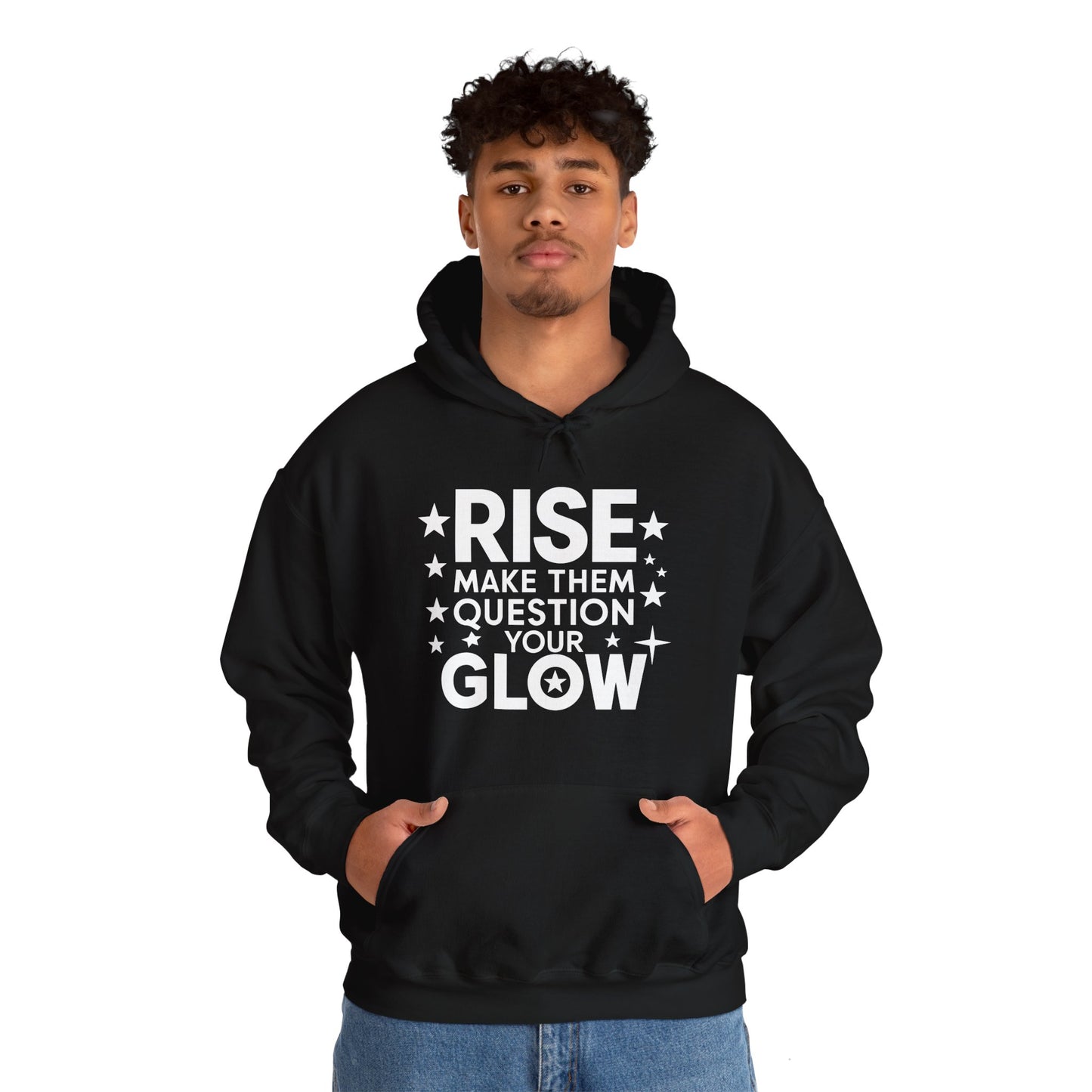 Rise and make them question your glow Unisex Hoodie