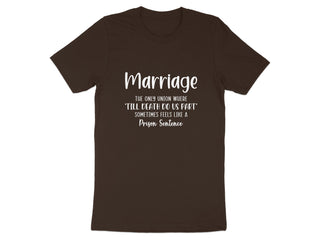 Marriage The Only Union Where Funny Quote T-Shirt product