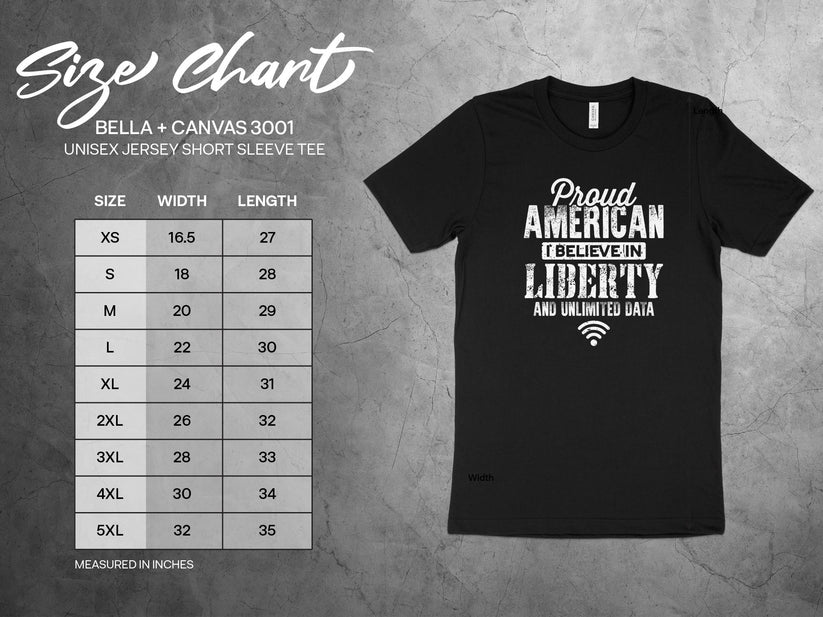 Proud American I Believe In Liberty and Unlimited Data T-Shirts